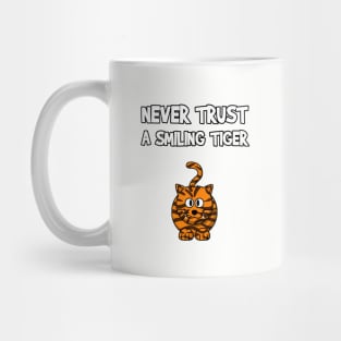 Never Trust A Smiling Tiger Mug